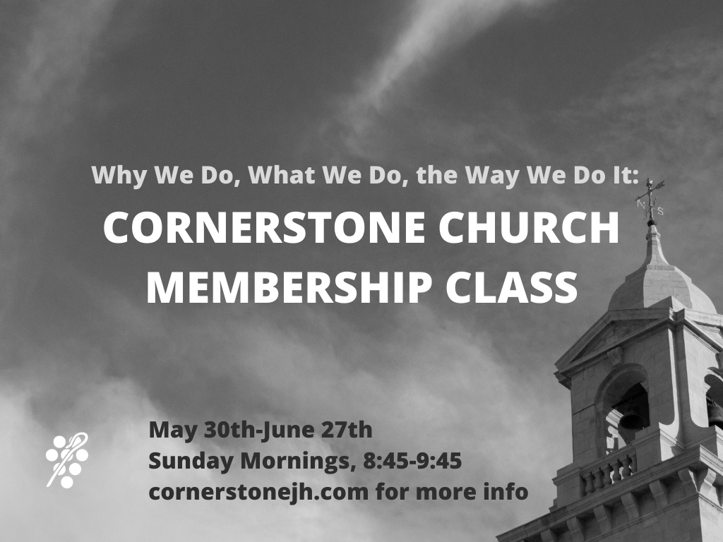 Membership Class | Cornerstone Church - Jackson Hole