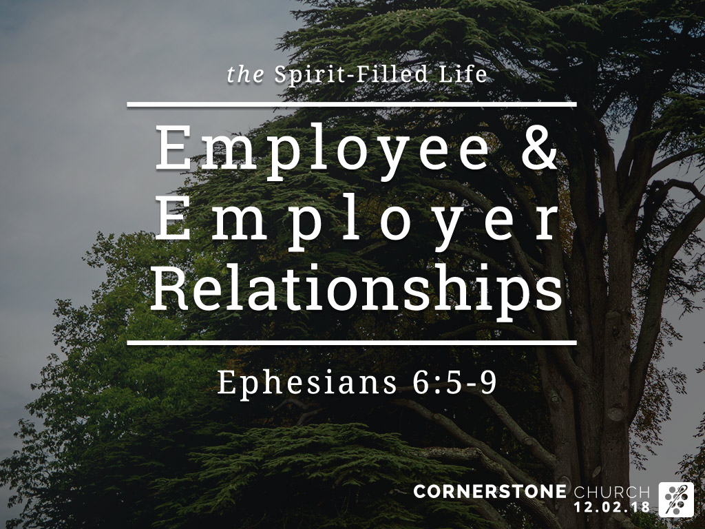 Ephesians 6:5-9 Sermon on Employee and Employer Relationships