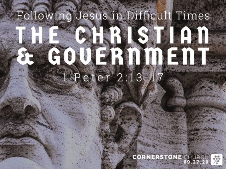 sermon-1-peter-2-13-17-the-christian-government-cornerstone