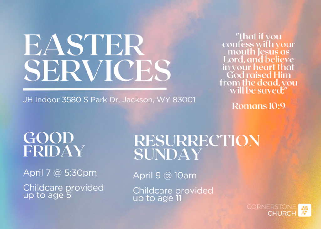 2023-easter-services-cornerstone-church-jackson-hole